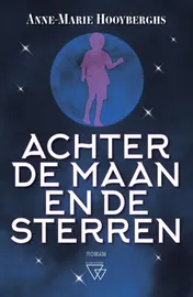 Omslag van Achter de maan en de sterren