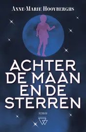 Omslag van Achter de maan en de sterren