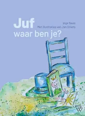 Omslag van Juf, waar ben je?