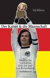 Omslag van Der Kaiser & die Mannschaft