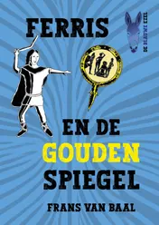 Omslag van Ferris en de gouden spiegel