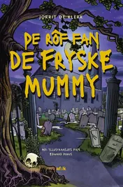Omslag van De rôf fan de Fryske mummy