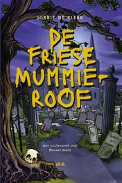 Omslag van De Friese mummieroof