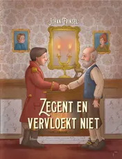 Omslag van Zegent en vervloek niet