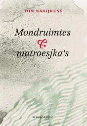Omslag van Mondruimtes & matroesjka's