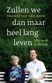 Omslag van Zullen we dan maar heel lang leven