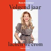 Omslag van Volgend jaar lachen we erom