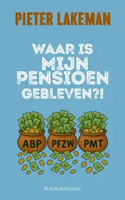Omslag van Waar is mijn pensioen gebleven?