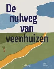 Omslag van De nulweg van veenhuizen