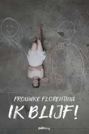 Omslag van Ik blijf!