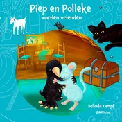 Omslag van Piep en Polleke worden vrienden