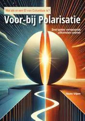 Omslag van Voor-bij polarisatie