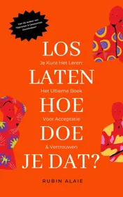 Omslag van Loslaten hoe doe je dat?