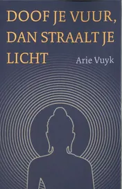 Omslag van Doof je vuur, dan straalt je licht