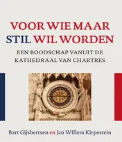 Omslag van Voor wie maar stil wil worden