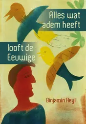 Omslag van Alles wat adem heeft looft de Eeuwige