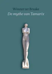 Omslag van De Mythe van Tamarix