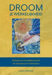 Omslag van Droom je werkelijkheid