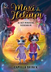 Omslag van Maxi & Helium in het magische Dierenrijk