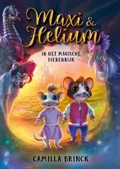Omslag van Maxi & Helium in het magische Dierenrijk