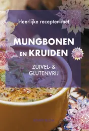 Omslag van Heerlijke recepten met mungbonen en kruiden