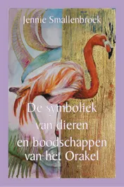 Omslag van De symboliek van dieren en boodschappen van het orakel