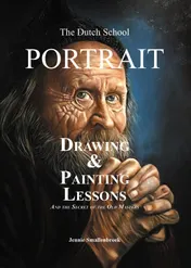 Omslag van The Dutch School - Portrait Drawing & Painting Lessons