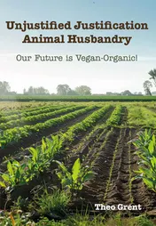 Omslag van Unjustified Justification Animal Husbandry