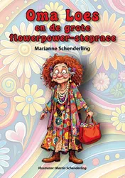 Omslag van Oma Loes en de grote flowerpower steprace