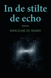 Omslag van In de stilte de echo