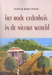 Omslag van Het rode cederhuis in de nieuwe wereld