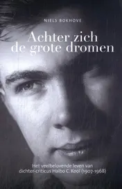 Omslag van Achter zich de grote dromen.