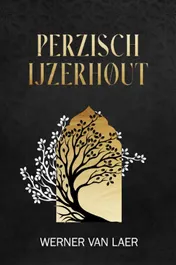 Omslag van Perzisch IJzerhout