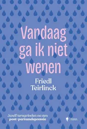 Omslag van Vandaag ga ik niet wenen