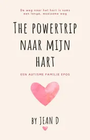 Omslag van De powertrip naar mijn autismehart