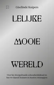 Omslag van Lelijke mooie wereld