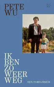 Omslag van Ik ben zo weer weg