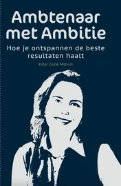 Omslag van Ambtenaar met Ambitie