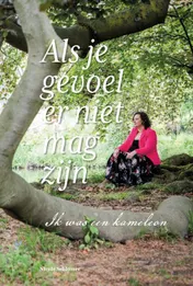 Omslag van Als je gevoel er niet mag zijn