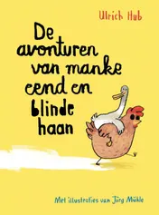 Omslag van De avonturen van manke eend en blinde haan