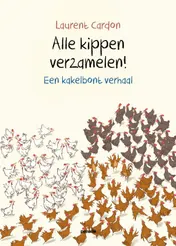 Omslag van Alle kippen verzamelen!
