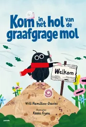 Omslag van Kom in het hol van de graafgrage mol