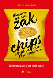Omslag van Waarom we een zak chips altijd in één keer leegeten