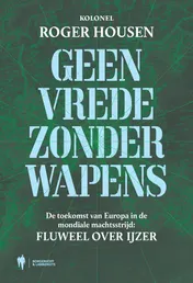Omslag van Geen vrede zonder wapens