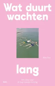 Omslag van Wat duurt wachten lang