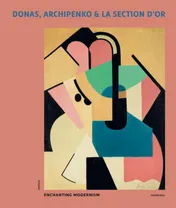 Omslag van Donas, Archipenko & La Section d’Or