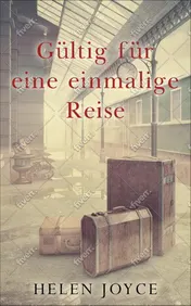 Omslag van Gültig für eine einmalige Reise