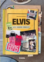 Omslag van Elvis, wij waren erbij!