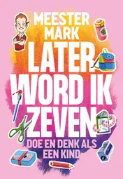 Omslag van Later word ik zeven