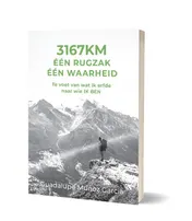 Omslag van 3167 kilometer. Eén rugzak. Eén waarheid.